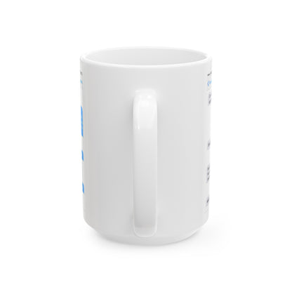 Copy of Ceramic Mug, (11oz, 15oz)