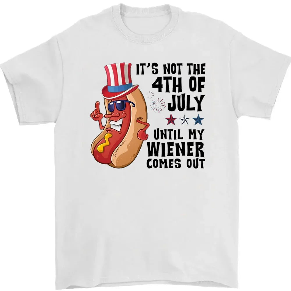 Its Not 4th of July Funny Hotdog Summer Holiday T-Shirt Men's High Quality 100% Cotton Soft Casual Short Sleeve T-shirts Unisex